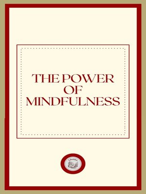 cover image of THE POWER OF MINDFULNESS